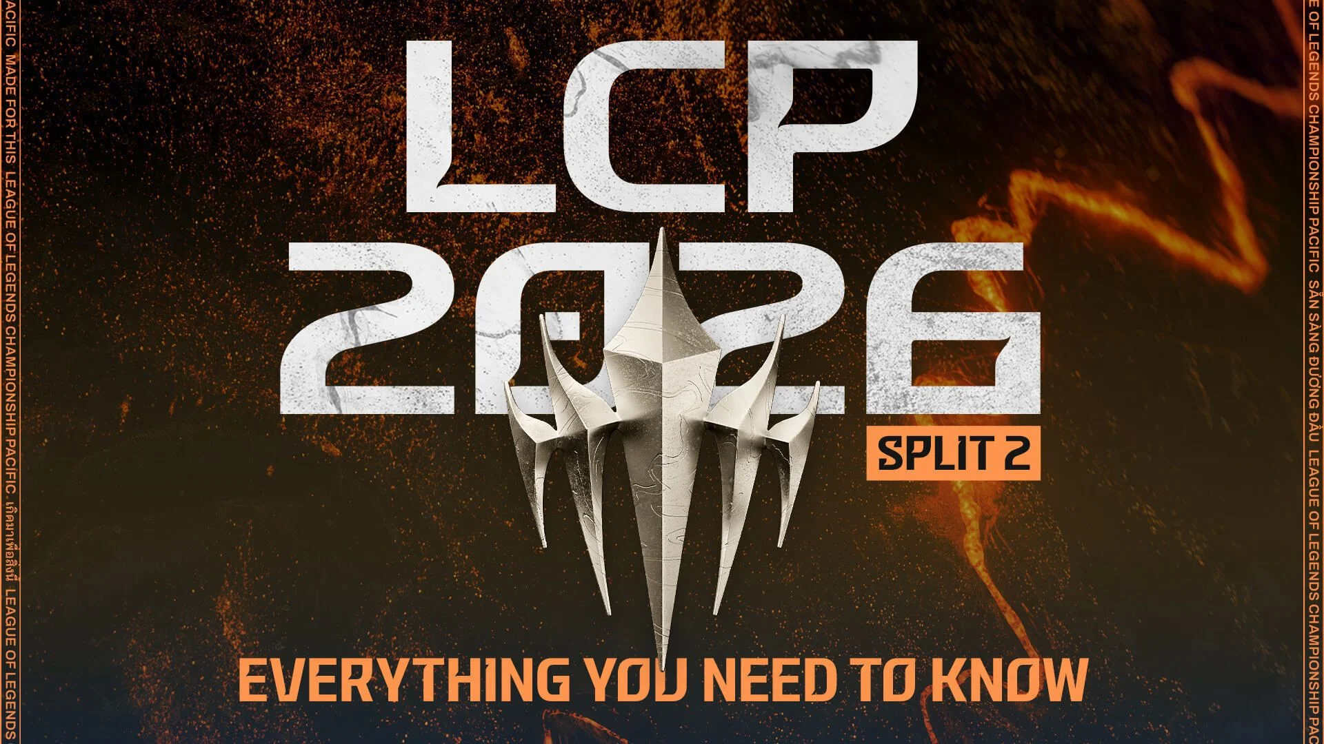 LCP 2026 Split 2 branding appears over a dark orange League of Legends Championship Pacific graphic.