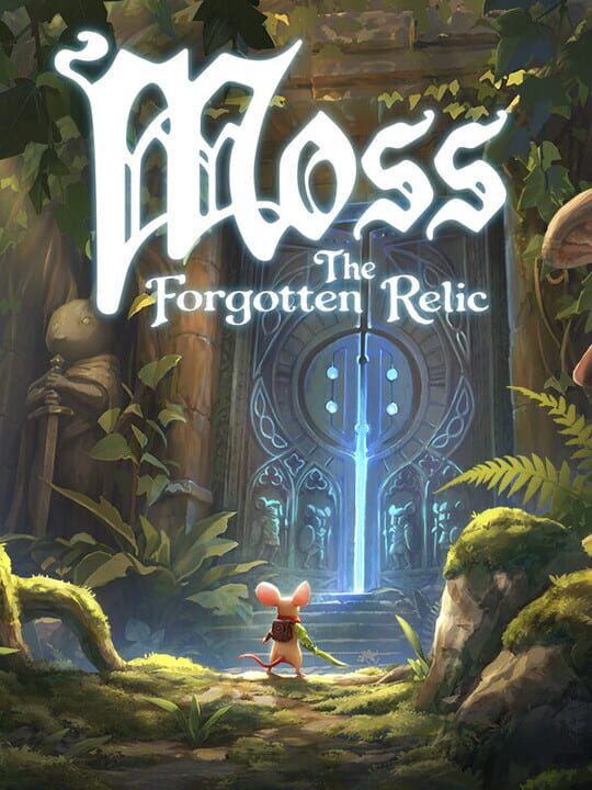 Moss: The Forgotten Relic